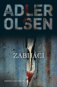 Kniha: Zabijáci - Jussi Adler-Olsen