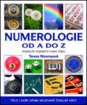 Kniha: Numerologie od A do Z - Poznejte tajemství a moc čísel! - Teresa Mooreyová
