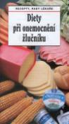 Kniha: Diety při onemocnění žlučníku - Recepty, rady lékaře - Lubomír Kužela