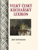 Kniha: Velký český kuchařský lexikon - Josef Bittermann