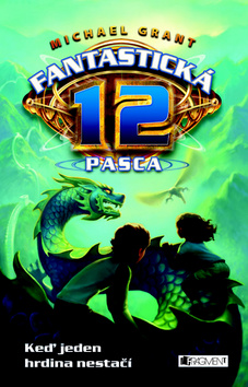 Kniha: Fantastická 12: Pasca - Fantastická 12 2. - Michael Grant