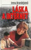 Kniha: Láska a internet - Irena Brandejsová