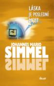 Kniha: Láska je poslední most - Johannes Mario Simmel
