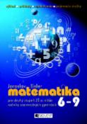 Kniha: Matematika 6 - 9 pre druhý stupeň ZŠ a nižšie ročníky osemročných gymnázií - Jaroslav Eisler