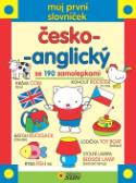Kniha: Můj první slovníček česko-anglický se 190 samolepkami - Se 190 samolepkami