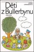 Kniha: Děti z Bullerbynu - Astrid Lindgrenová