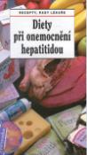Kniha: Diety při onemocnění hepatitidou - Recepty, rady lékaře - Jiří Horák