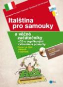 Kniha: Italština pro samouky a věčné začátečníky + CD - s doplňkovými cvičeními a poslech - neuvedené