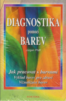 Kniha: Diagnostika pomocí barev - Jürgen Pfaff