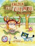 Kniha: Knížka pro Lucinku - Milena Lukešová