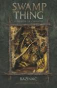Kniha: Bažináč Swamp Thing 5 - V prach se obrátíš - Alan Moore