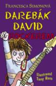 Kniha: Darebák David rockerem - Francesca Simon