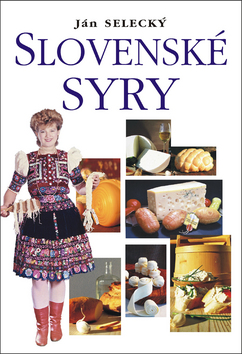 Kniha: Slovenské syry - Ján Selecký