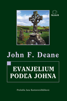 Kniha: Evanjelium podľa Johna - John F. Deane