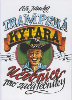 Kniha: Trampská kytara - Učebnice pro začátečníky - Petr Jánský