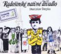 Kniha: Radošinské naivné divadlo - Vygumuj a napíš/Delostrel.na mesiaci (To naj.4) - Stanislav Štepka