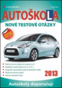 Kniha: Autoškola - Nové testové otázky (2013) - Pavel Faus