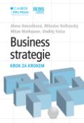 Kniha: Business strategie krok za krokem - C. H. Beck pro praxi - Alena Hanzelková; Miloslav Keřkovský; Milan Mathauser