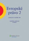 Kniha: Evropské právo 2 - Jednotný vnitřní trh - Naděžda Šišková