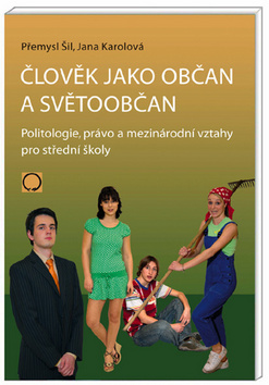 Kniha: Člověk jako občan a světoobčan - Přemysl Šil, Jana Karolová