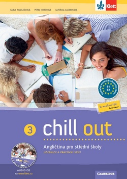 Kniha: Chill out 3 Angličtina pro SOŠ a SOU - Učebnice, pracovní sešit, CD MP3