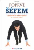 Kniha: Poprvé šéfem - Jak uspět na vedoucí pozici - 6., doplněné vydání - Ralph Frenzel