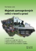 Kniha: Majetek územních samosprávných celků v teorii a praxi - Petr Havlan