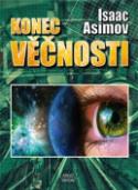 Kniha: Konec věčnosti - Isaac Asimov