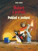 Kniha: Hubert a přátelé Poklad v jeskyni - Gaby Scholz
