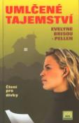 Kniha: Umlčené tajemství - Čtení pro dívky - Evelyne Brisou-Pellen