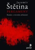 Kniha: Pergameny - Jaromír Štětina