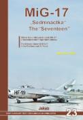 Kniha: MiG-17 "Sedmnáctka" - Stíhací letoun Mik - Miroslav Irra