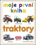 Kniha: Moje první kniha Traktory