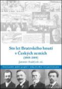 Kniha: Sto let bratrského hnutí v Českých zemích (1909-2009)