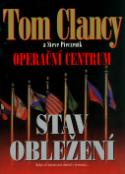 Kniha: Operační centrum Stav obležení - Když se mírotvorci změní v teroristy ... - Steve Pieczenik, Tom Clancy
