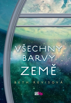 Kniha: Všechny barvy Země - Beth Revisová