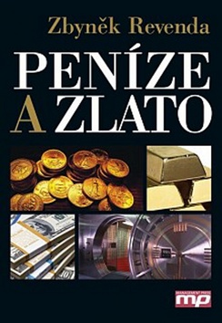 Kniha: Peníze a zlato - Zbyněk Revenda