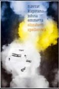 Kniha: Návrat kapitána Johna Emmetta - Skvělý historický krimi román s nádechem tajemství - Elizabeth Spellerová