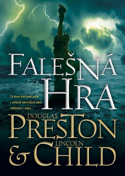 Kniha: Falešná hra - Douglas Preston, Lincoln Child