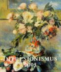 Kniha: Impresionismus 2005 - nástěnný kalendář