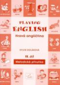 Kniha: Playing English Hravá angličtina 2 - Sylva Doláková