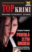 Kniha: Top krimi Posedlá zlým duchem - Kristýna Pivodová