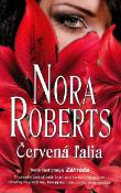 Kniha: Červená ľalia - Záhrada 3 - Nora Robertsová