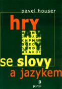 Kniha: Hry se slovy a jazykem - Pavel Houser