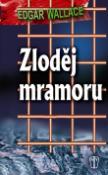Kniha: Zloděj mramoru - Edgar Wallace