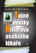 Kniha: Tajné deníky Hitlerova osobního lékaře - David Irving
