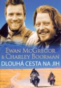 Kniha: Dlouhá cesta na jih - Ewan McGregor; Charley Boorman