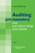 Kniha: Auditing pro manažery aneb Proč a jak se ověřuje účetní závěrka - Dana Müllerová
