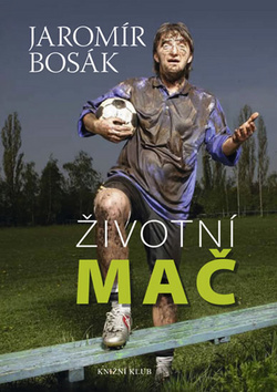 Kniha: Životní mač - Jaromír Bosák