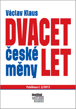 Kniha: Dvacet let české měny - Václav Klaus